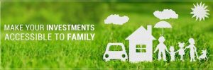 make your investments accessible to family