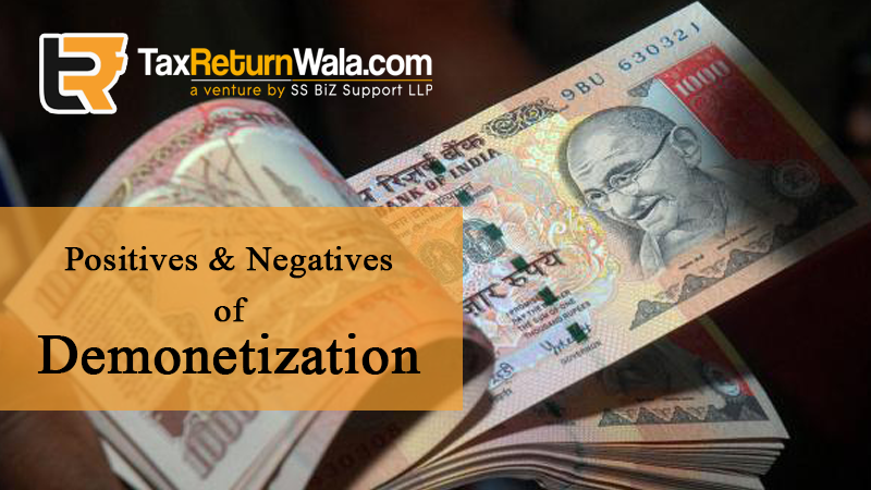 Positives and Negatives Of Demonetization