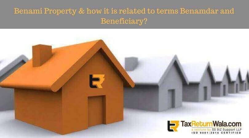benami property & how it is related to terms benamder and beneficiary