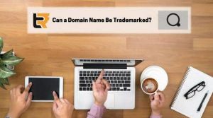can a domain name be trademarked