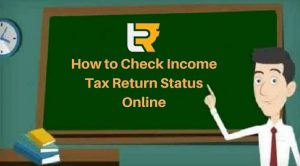 how to check income tax return status online