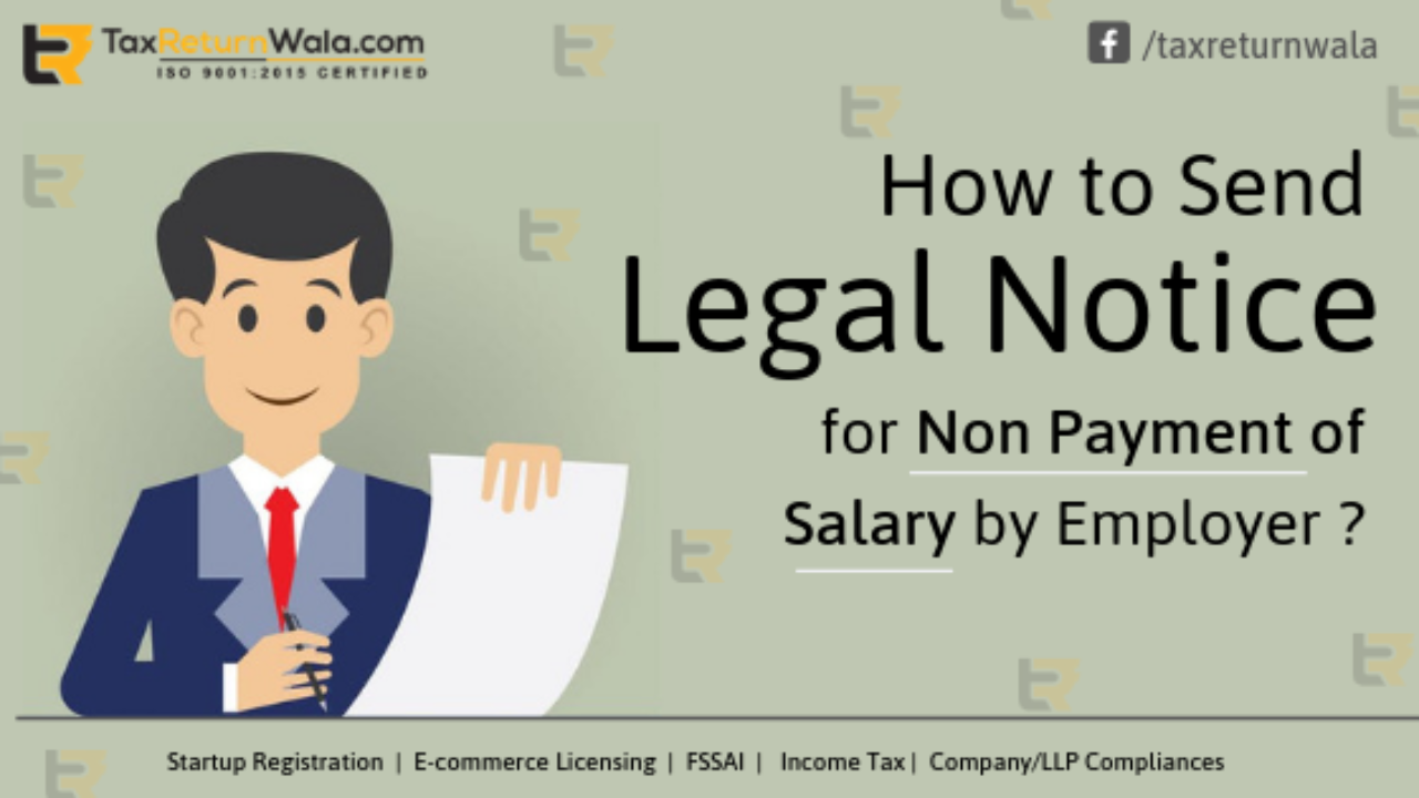 How to send a legal notice for non-payment of Salary - File Taxes Online |  Online Tax Services in India | Online E-tax Filing