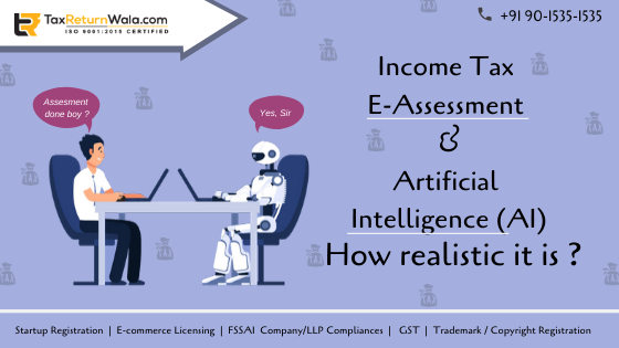 Income Tax E-Assessment and Artificial Intelligence