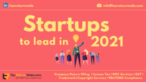 Startups to lead in 2021