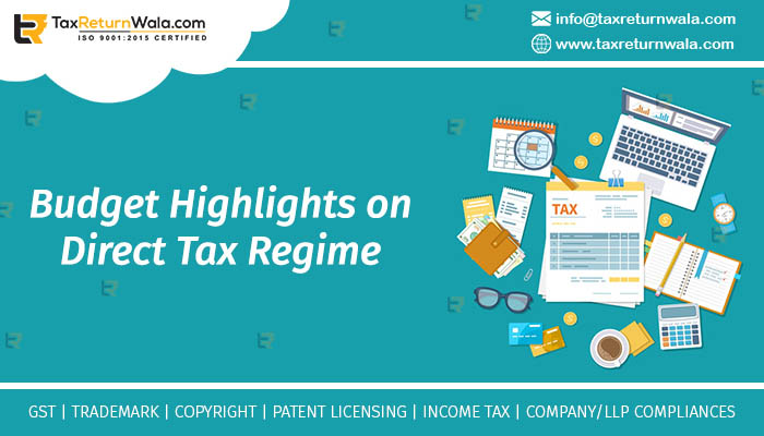 Budget Highlights on Direct Tax Regime