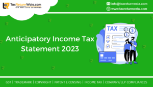 Anticipatory Income Tax Statement 2023