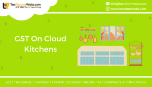 GST On Cloud Kitchens